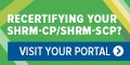 recertifying your SHRM-cp "visit your portal" button